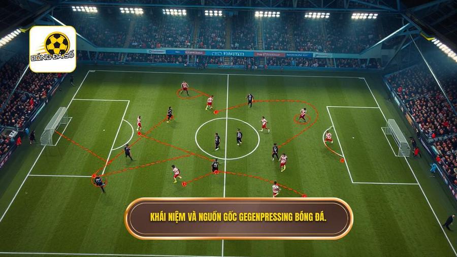 1. Khái niệm và nguồn gốc Gegenpressing bóng đá.