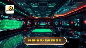 Kèo bóng đá trực tuyến